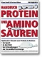 Handbuch Protein und Aminosäuren , 292 Seiten